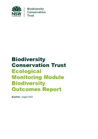 Ecological Monitoring Module Biodiversity Outcomes Report cover A report cover that reads Ecological Monitoring Module Biodiversity Outcomes Report